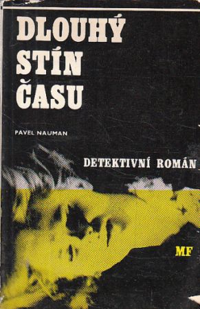 Dlouhý stín času od Pavel Nauman
