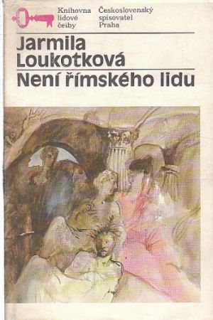 Není římského lidu od Jarmila Loukotková