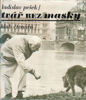 Tvář bez masky: skutečnost a sen od Ladislav Pešek