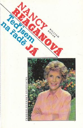 Teď jsem na řadě já od Nancy Reagan