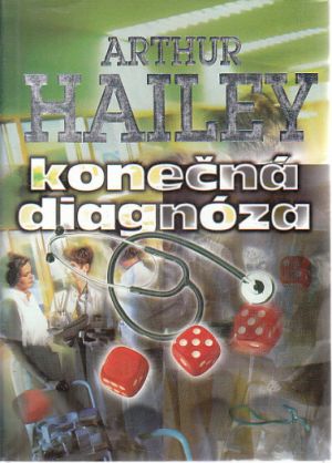 Konečná diagnóza od Arthur Hailey