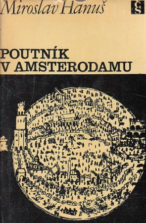 Poutník v Amsterodamu od Miroslav Hanuš