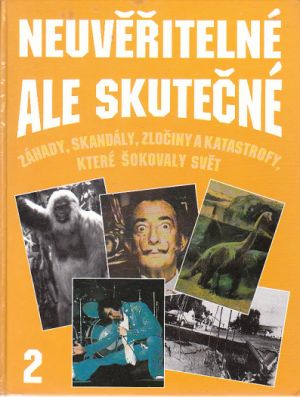 Neuvěřitelné ale skutečné 2 od Nigel Blundell