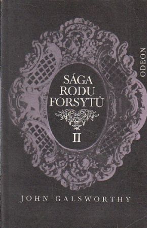 Sága rodu Forsytů II. od John Galsworthy