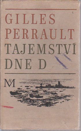 Tajemství dne D od Gilles Perrault
