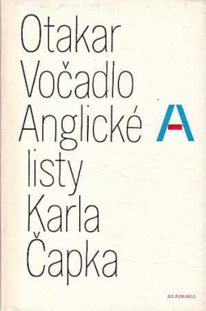 Anglické listy Karla Čapka od Otakar Vočadlo