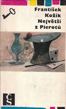 Největší z Pierotů I od František Kožík