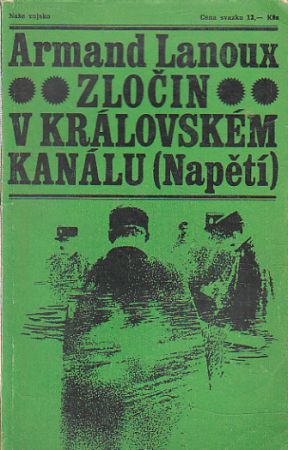 Zločin v královském kanálu od Armand Lanoux