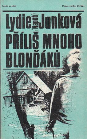Příliš mnoho blonďáků od Lydie Junková - Napětí