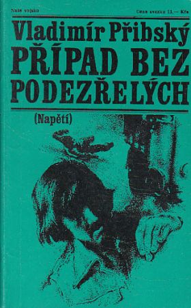 Případ bez podezřelých od Vladimír Přibský - Napětí