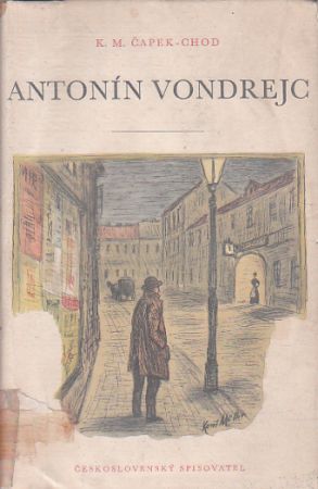 Antonín Vondrejc 1 od Karel Matěj Čapek-Chod