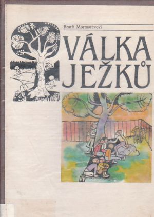 Válka ježků od Moric Jomtov