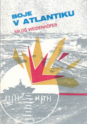 Boje v atlantiku od Miloš Weidenhöfer