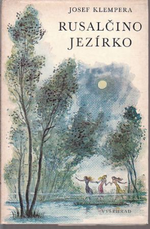 Rusalčino jezírko od Josef Klempera