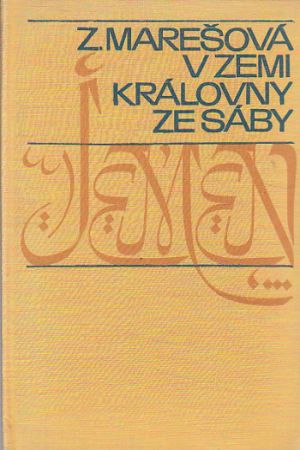 V zemi královny ze Sáby od Zdeňka Marešová