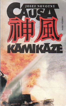 Causa kamikaze od Josef Novotný