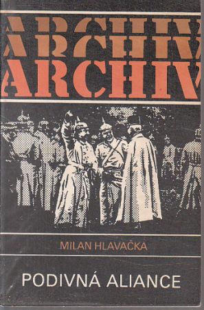 Podivná aliance od Milan Hlavačka