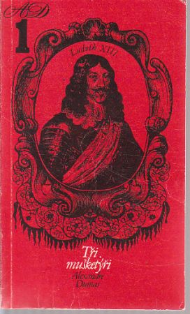 Tři mušketýři 1. díl od Alexandre Dumas, st.