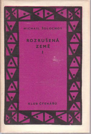 Rozrušená země I od Michail Alexandrovič Šolochov