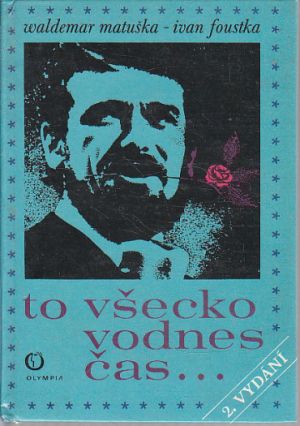 To všecko vodnes čas ... od Waldemar Matuška