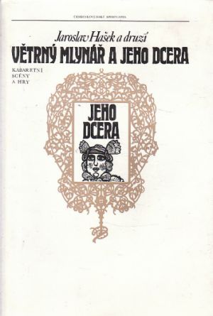 Větrný mlynář a jeho dcera od Jaroslav Hašek