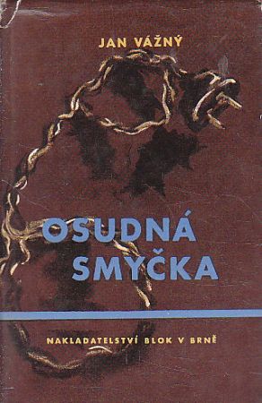 Osudná smyčka od Jan Vážný