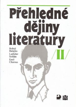 Přehledné dějiny literatury II od Bohuš Balajka