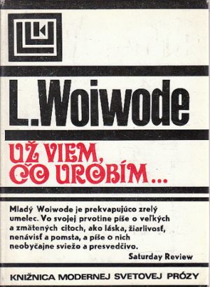Už viem, čo urobím... od Larry Woiwode
