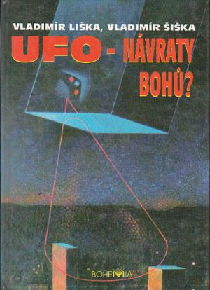 Ufo-návraty bohů? od Vladimír Liška
