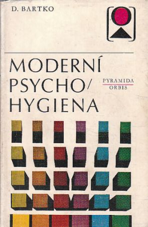 Moderní psycho/hygiena od Daniel Bartko