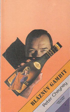 Bláznův gambit od Peter Cheyney