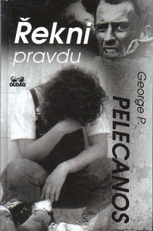 Řekni pravdu od George P. Pelecanos