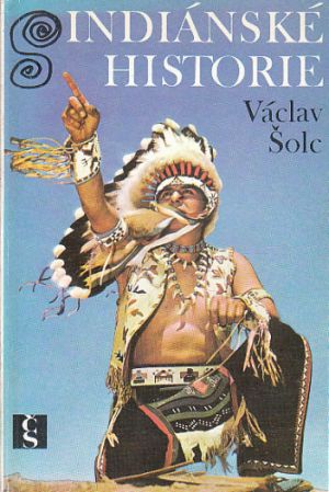 Indiánské historie od Václav Šolc