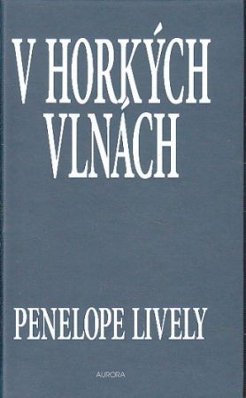 V horkých vlnách od Penelope Lively