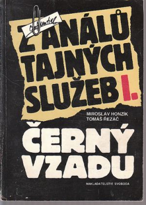 Z análů tajných služeb I. Černý vzadu od Tomáš Řezáč