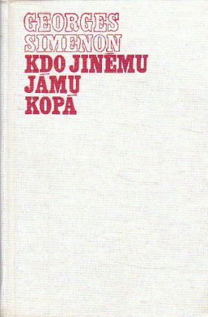 Kdo jinému jámu kopá od Georges Simenon