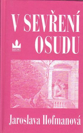 V sevření osudu od Jaroslava Hofmanová