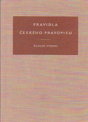 Pravidla českého pravopisu - školní vydání.