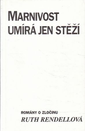 Marnivost umírá jen stěží od Ruth Rendell