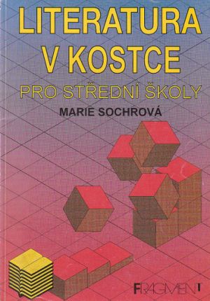 Literatura v kostce pro SŠ  od Marie Sochrová