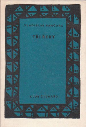 Tři řeky od Vladislav Vančura