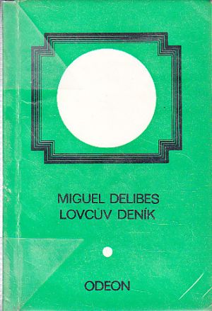 Lovcův deník od Miguel Delibes