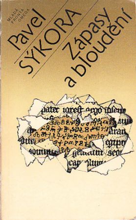 Zápasy a bloudění od Pavel Sýkora