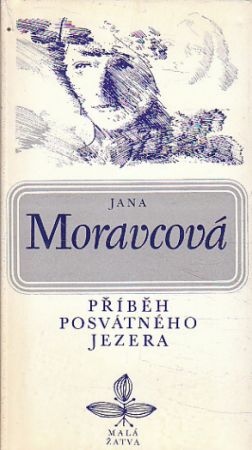 Příběh posvátného jezera od Jana Moravcová