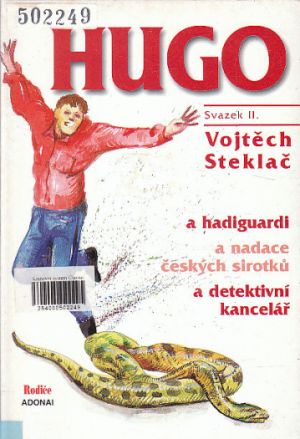 Hugo a hadiguardi od Vojtěch Steklač