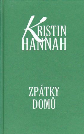 Zpátky domů od Kristin Hannah