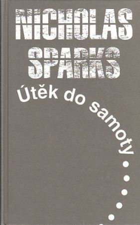Útěk do samoty od Nicholas Sparks