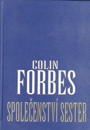 Společenství sester od Colin Forbes