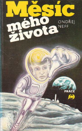Měsíc mého života od Ondřej Neff