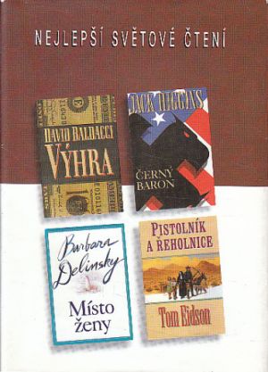 Výhra / Černý baron / Místo ženy / Pistolník a řeholnice od David Baldacci ...